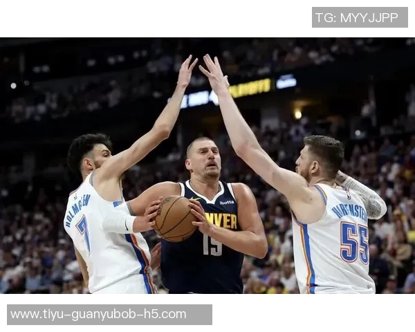 阿德尔曼谈约基奇缺阵可能性思绪飘忽中展望球队未来应对策略